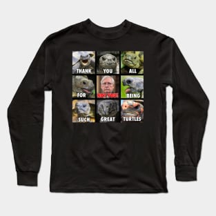 Thank You All for being Such Great Turtles (except Moscow Mitch) Long Sleeve T-Shirt